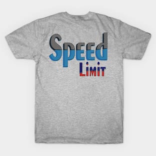 Speed Limit T-Shirt